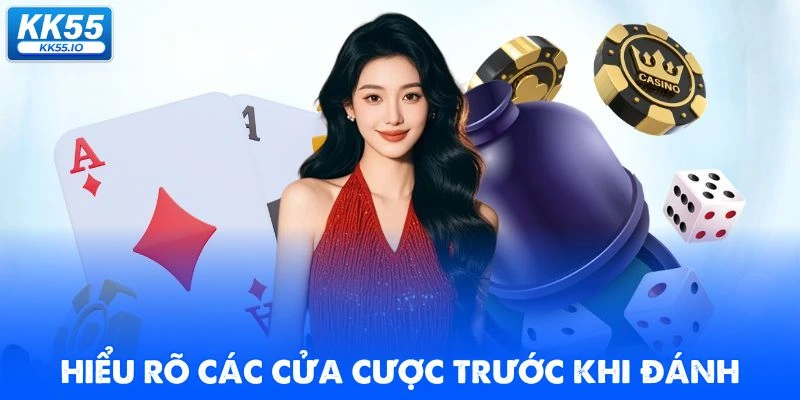 Tài Xỉu KK55 2 hieu-ro-cac-cua-cuoc-truoc-khi-danh